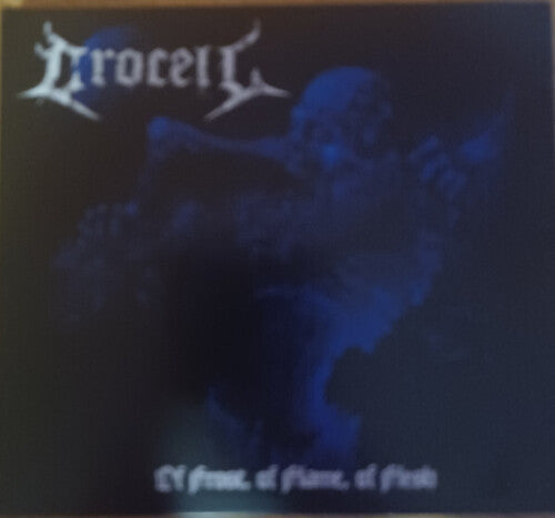 Crocell: Of Frost Of Flame Of Flesh - COMPACT DISCS