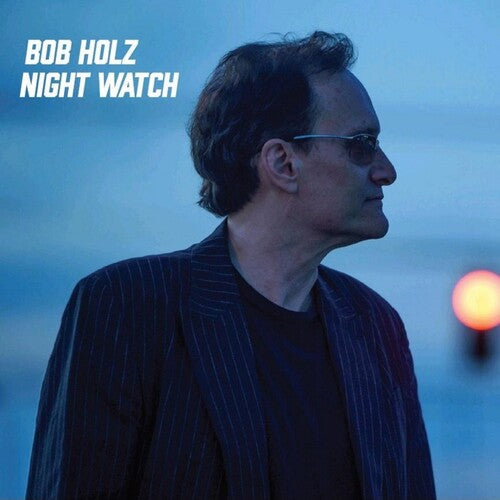 Bob Holz: Night Watch - VINYL LP