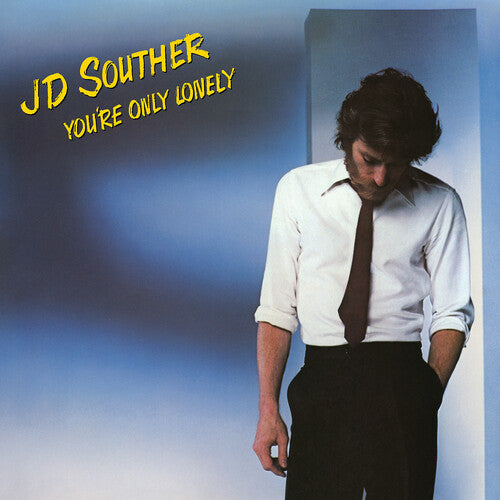 J.D. Souther: You're Only Lonely - VINYL LP