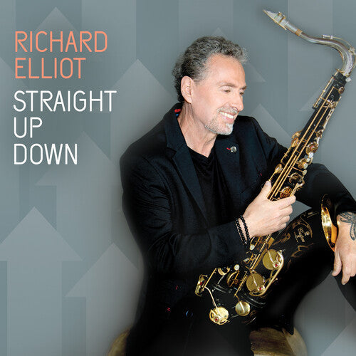 Richard Elliot: Straight Up Down - COMPACT DISCS
