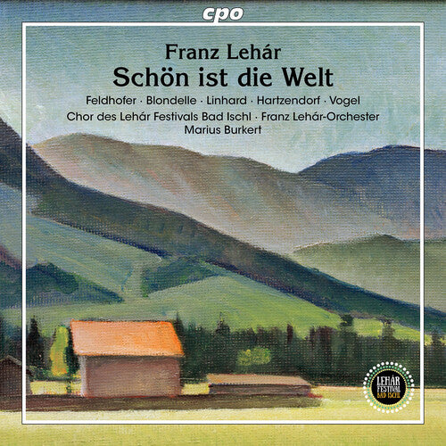 Thomas Blondelle: Lehar: Schon ist die Welt - COMPACT DISCS