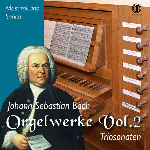 Massimiliano Sanca: J.S. Bach: Orgelwerke, Vol. 2 - Triosonaten - COMPACT DISCS