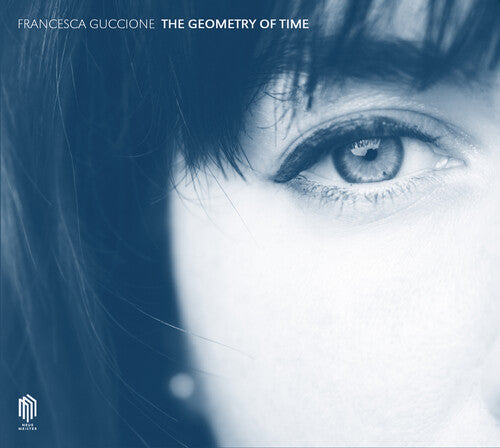 Francesca Guccione: Guccione: The Geometry of Time - COMPACT DISCS
