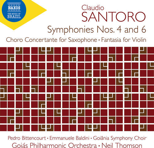 Neil Thomson: Santoro: Symphony No. 4 & 6; Choro Concertante for Saxophone; Fantasia for Violin & Orchestra - COMPACT DISCS
