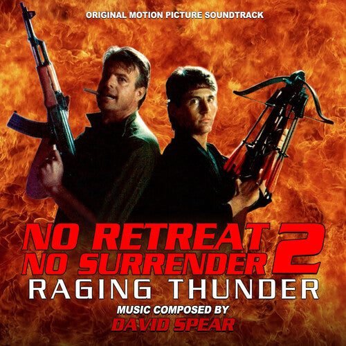 David Spear: No Retreat, No Surrender 2: Raging Thunder - COMPACT DISCS
