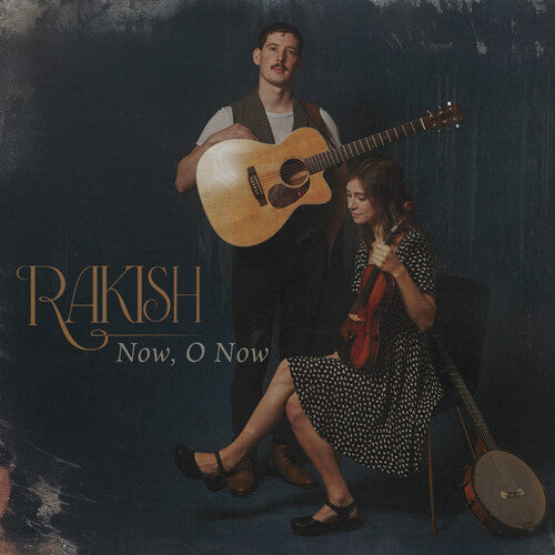 Rakish: Now, O Now - COMPACT DISCS