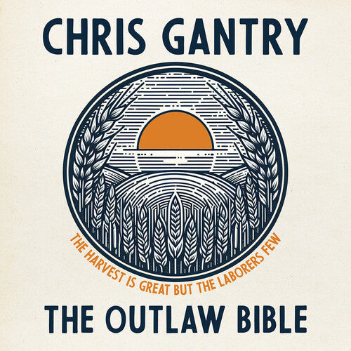 Chris Gantry: The Outlaw Bible - COMPACT DISCS