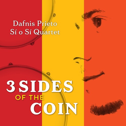 Dafnis Prieto: 3 Sides of the Coin - COMPACT DISCS