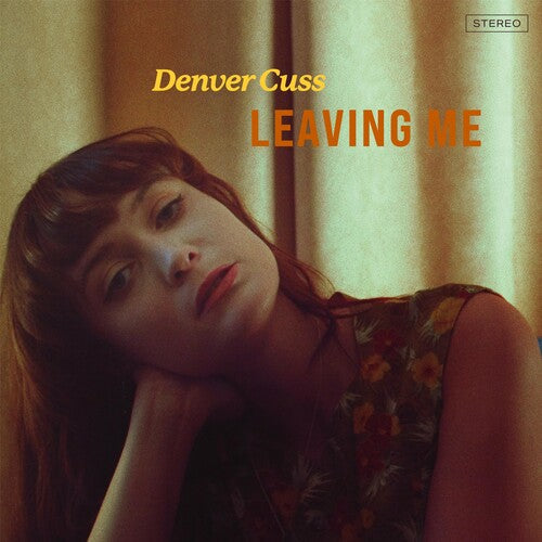 Denver Cuss: Leaving Me - VINYL LP