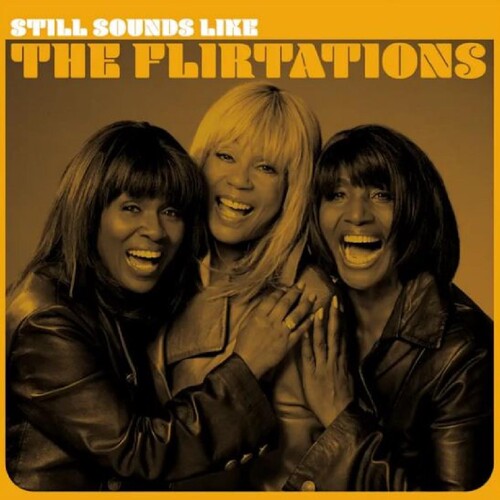The Flirtations: Still Sounds Like The Flirtations - COMPACT DISCS