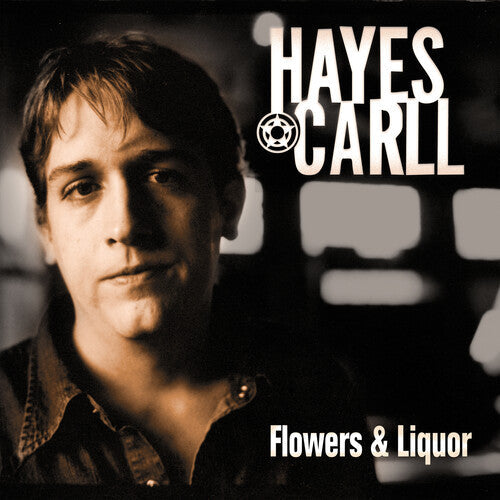 Hayes Carll: Flowers And Liquor - COMPACT DISCS