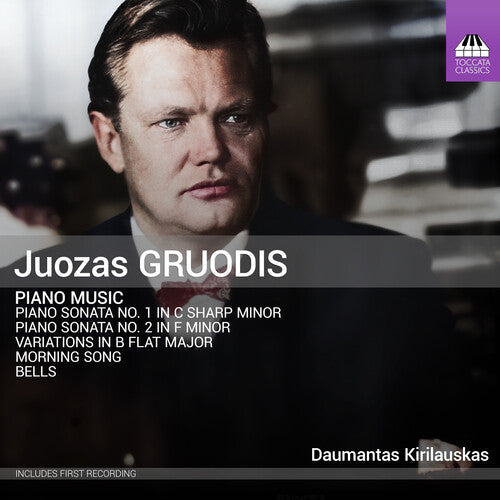 Daumantas Kirilauskas: Gruodis: Piano Music - COMPACT DISCS