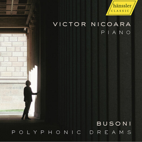 Victor Nicoara: J.S. Bach, Busoni, Mason, Nicoara & Sitsky: Polyphonic Dreams - COMPACT DISCS