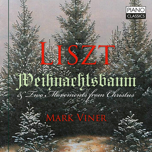 Mark Viner: Liszt: Weihnachtsbaum & Two Movements from Christmas - COMPACT DISCS