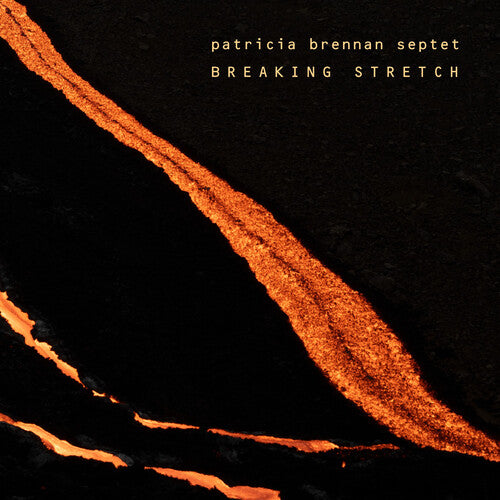 Patricia Brennan: Breaking Stretch - COMPACT DISCS