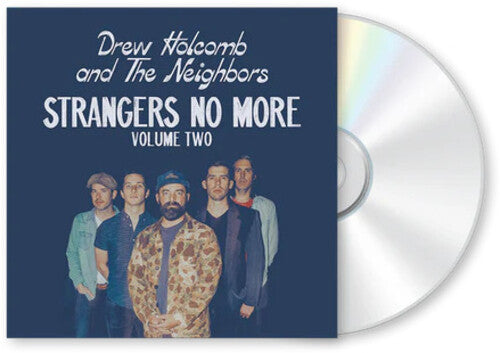 Drew Holcomb & the Neighbors: Strangers No More: Volume Two - COMPACT DISCS