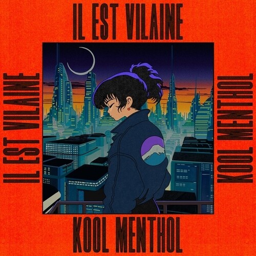 Il Est Vilaine: Kool Menthol - 12-INCH SINGLE
