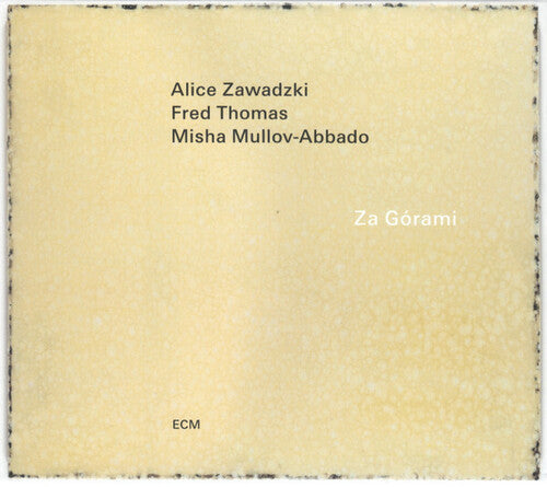Zawadzki, Alice / Thomas, Fred / Mullov-Abbado, Misha: Za Gorami - COMPACT DISCS