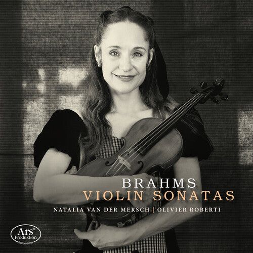 Natalia van der Mersch: Brahms: Violin Sonatas - COMPACT DISCS