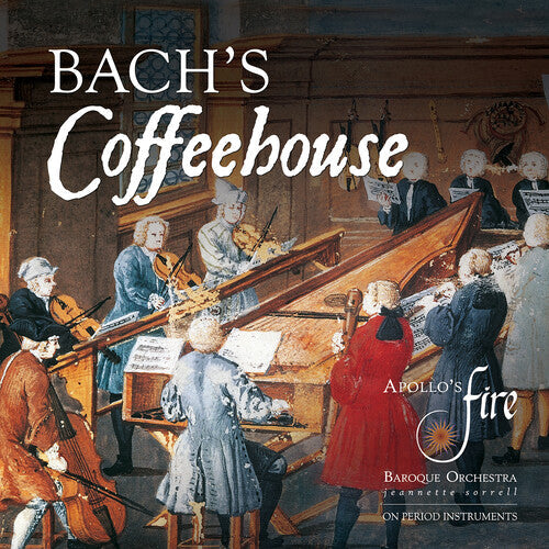 Jeannette Sorrell: Bach's Coffeehouse - COMPACT DISCS