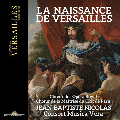 Jean-Baptiste Nicolas: La Naissance de Versailles - COMPACT DISCS