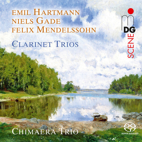 Chimaera Trio: Mendelssohn, Hartmann & Gade: Clarinet Trios - SUPER-AUDIO CD