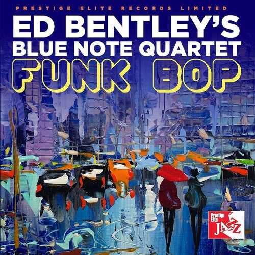 Ed Bentley: Funk Bop - COMPACT DISCS