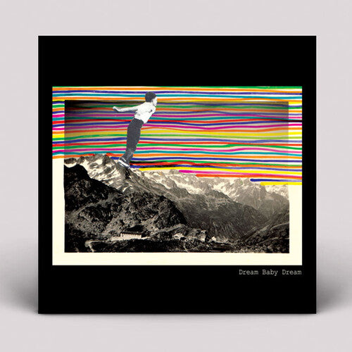 Dream Baby Dream: Dream Baby Dream - VINYL LP