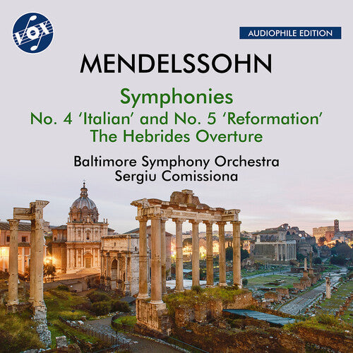 Baltimore Symphony Orchestra: Mendelssohn: The Hebrides, Op. 26, "Fingal's Cave"; Symphony No. 4, Op. 90, "Italian"; Symphony No. 5, Op. 107, "Reformation" - COMPACT DISCS