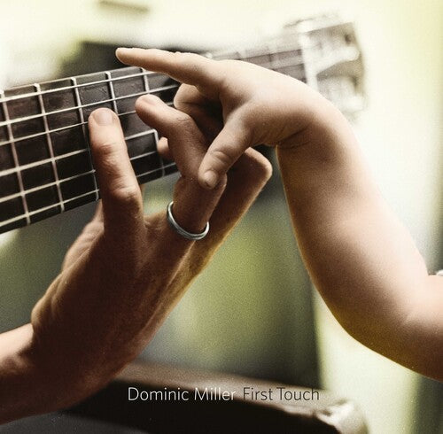 Dominic Miller: First Touch - COMPACT DISCS