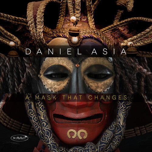 Daniel Asia: A Mask That Changes - COMPACT DISCS