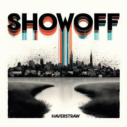 Showoff: Haverstraw - COMPACT DISCS
