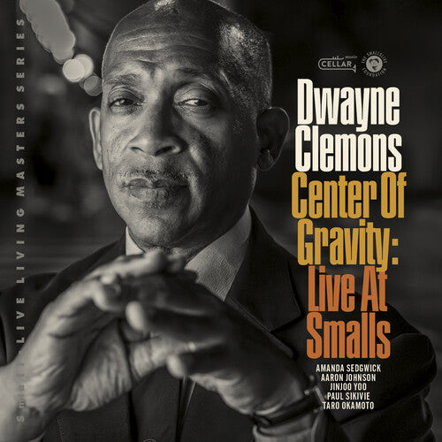 Dwayne Clemons: Center Of Gravity, Live At Smalls - COMPACT DISCS