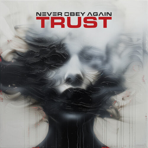 Never Obey Again: Trust - COMPACT DISCS
