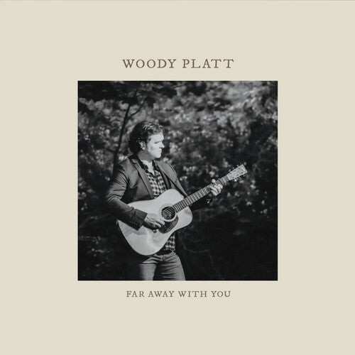 Woody Platt: Far Away with You - COMPACT DISCS