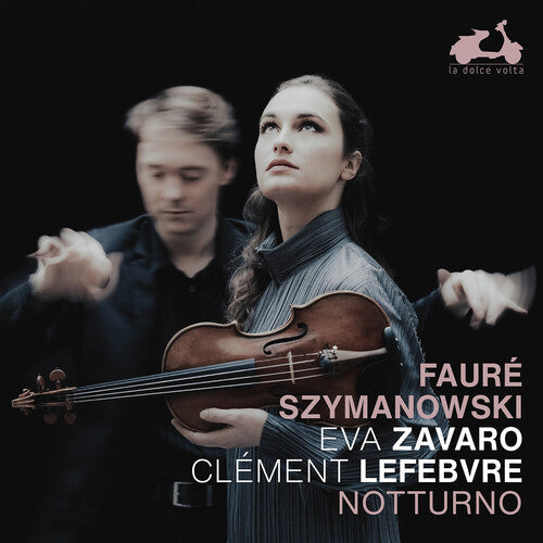 Eva Zavaro: Faure & Szymanowski: Notturno - COMPACT DISCS