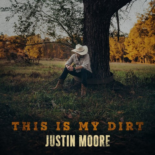 Justin Moore: This Is My Dirt - COMPACT DISCS