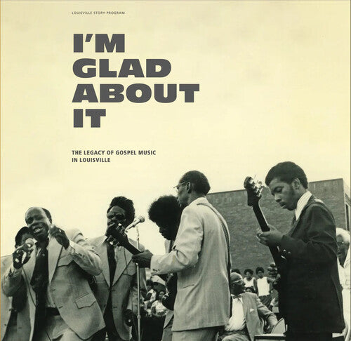 Various Artists: I'm Glad About It: The Legacy of Gospel Music in Louisville (Various Artists) - VINYL LP