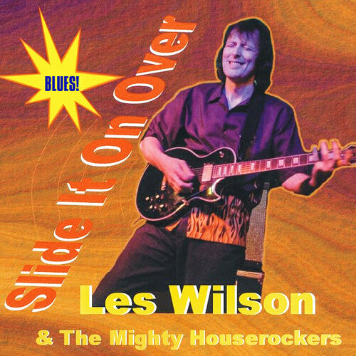 Wilson, Les & the Mighty Houserockers: Slide It On Over - COMPACT DISCS