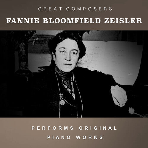 Fanny Bloomfield-Zeisler: The Condon Collection: Masters of The Piano Roll - COMPACT DISCS