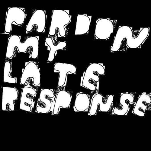 Joe Davies: Pardon My Late Response - 12-INCH SINGLE