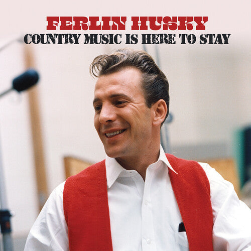 Ferlin Husky: Country Music is Here to Stay - COMPACT DISCS
