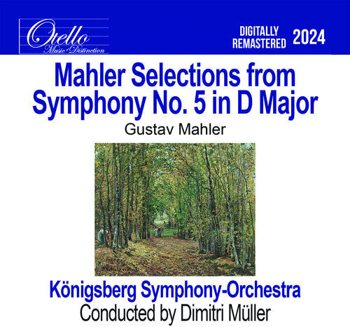 Konigsberg Symphony Orchestra: Mahler - Selections from Symphony No. 5 in D Major - COMPACT DISCS