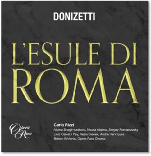 Carlo Rizzi: Donizetti: L'Esule Di Roma - COMPACT DISCS