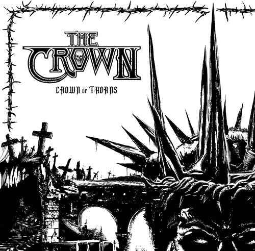 The Crown: Crown Of Thorns - COMPACT DISCS