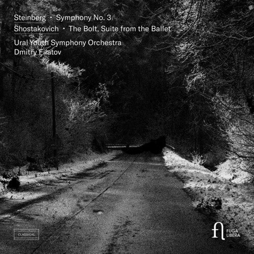 Ural Youth Symphony Orchestra: Steinberg: Symphony No. 3; Shostakovich: The Bolt, Suite from the Ballet - COMPACT DISCS