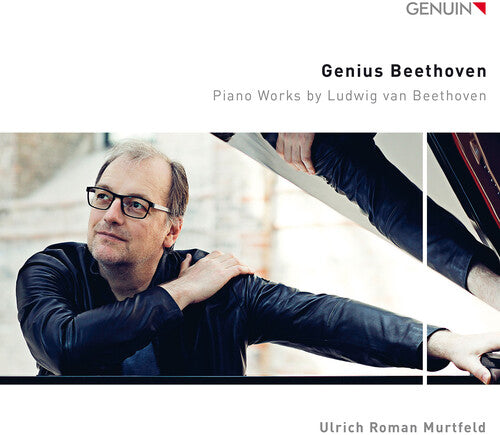 Ulrich Roman Murtfeld: Genius Beethoven - Piano Works by Ludwig van Beethoven - COMPACT DISCS