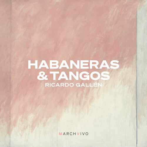 Ricardo Gallen: Habaneras & Tangos - COMPACT DISCS