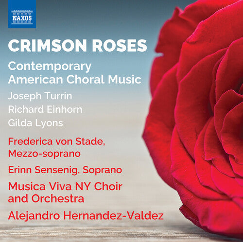 Frederica Von Stade: Einhorn, Lyons & Turrin: Crimson Roses - Contemporary American Choral Music - COMPACT DISCS