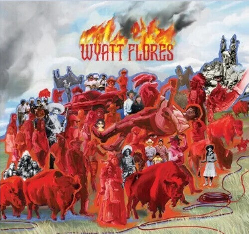 Wyatt Flores: Welcome To The Plains - VINYL LP